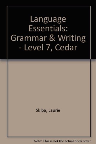 Beispielbild fr Language Essentials: Grammar & Writing - Level 7, Cedar ; 9780821925201 ; 0821925202 zum Verkauf von APlus Textbooks