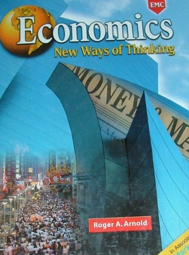 Beispielbild fr Economics : New Ways of Thinking zum Verkauf von Better World Books