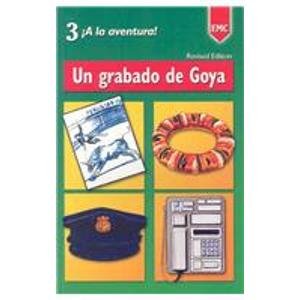 Stock image for Un Grabado de Goya: A Graded Reader for Beginning Students (A La Aventura) (Spanish Edition) for sale by Ergodebooks