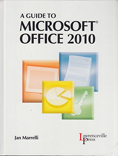 Imagen de archivo de A Guide to MICROSOFT OFFICE 2010 a la venta por HPB-Red