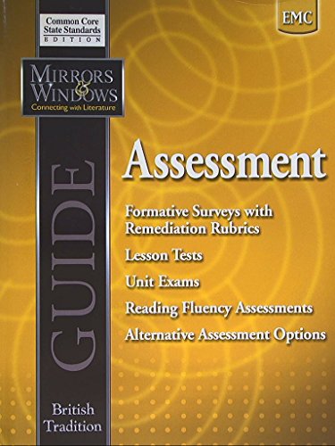 Stock image for EMC Mirrors & Windows, Connecting with Literature: Assessment Guide, British Tradition. Common Core State Standards Edition. 9780821961667, 0821961667. for sale by Allied Book Company Inc.