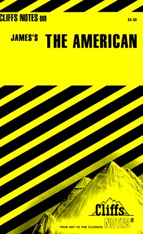 9780822001645: Notes on James' "The American" (Cliffs notes)