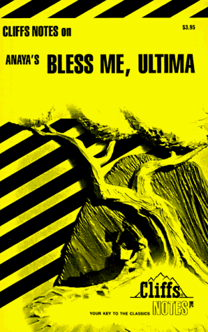 9780822002499: Bless Me, Ultima (Cliffs Notes)