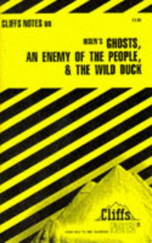 Imagen de archivo de Ibsen's Plays II: Ghosts, An Enemy of the People & The Wild Duck (Cliffs Notes) a la venta por Half Price Books Inc.
