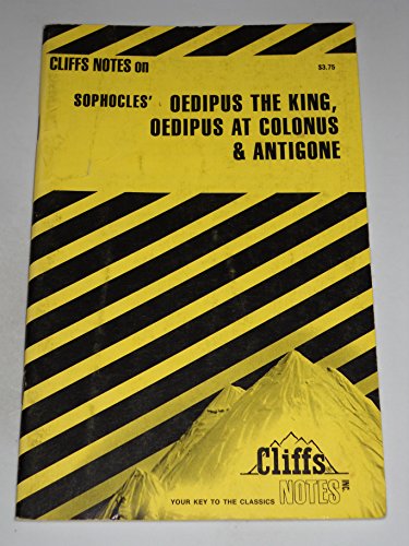 9780822007081: CliffsNotes on Sophocles′ Oedipus The King, Oedipus at Colonus & Antigone