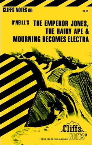 Stock image for Emperor Jones the Hairy Ape and Mourning Becomes Electra ( Cliffs Notes ) for sale by Wonder Book