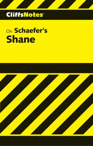 Stock image for Cliffsnotes on Schaefer's Shane for sale by ThriftBooks-Atlanta