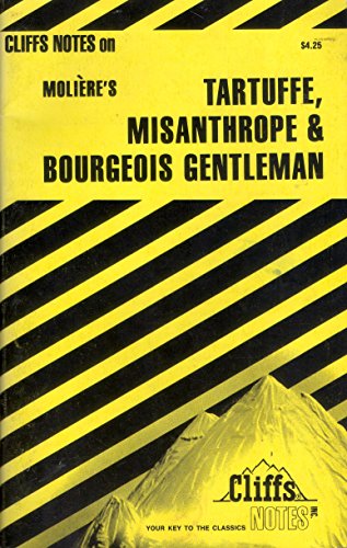 Stock image for Cliffsnotes on Moliere's Tartuffe, the Misanthrope and the Bourgeois Gentleman for sale by ThriftBooks-Dallas