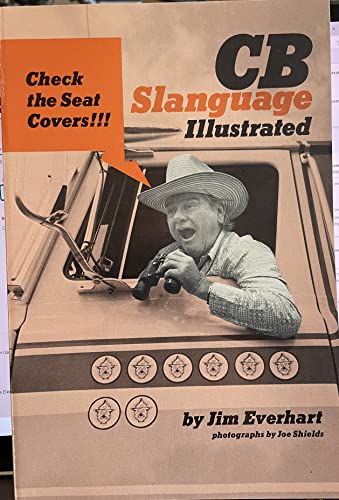 Stock image for CB Slanguage Illustrated for sale by Table of Contents