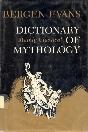 9780822016007: Dictionary of mythology, mainly classical