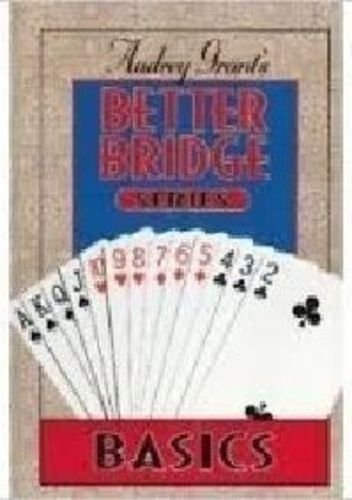 Imagen de archivo de Audrey Grant's Better Bridge: Basics (Audrey Grant's Better Bridge Series) a la venta por BooksRun