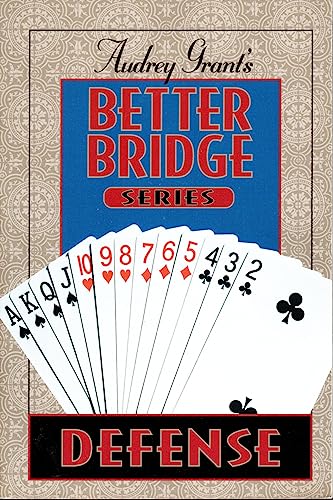 Imagen de archivo de Audrey Grant's Better Bridge: Defense (Audrey Grant's Better Bridge Series) a la venta por Ergodebooks