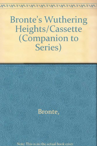Bronte's Wuthering Heights/Cassette (Companion to Series) (9780822019787) by CliffsNotes