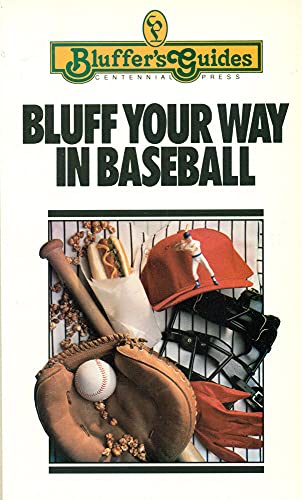 Beispielbild fr Bluff Your Way in Baseball zum Verkauf von arcfoundationthriftstore