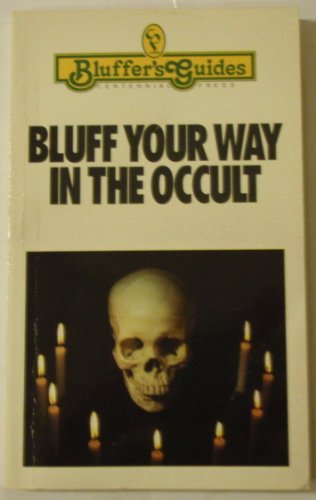 9780822022169: Title: Bluff Your Way in the Occult Bluffers Guides