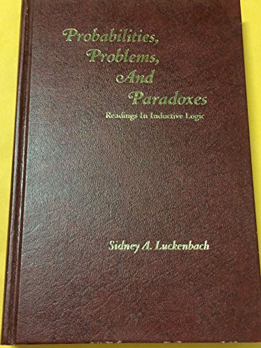 Imagen de archivo de Probabilities, problems, and paradoxes;: Readings in inductive logic a la venta por HPB-Red