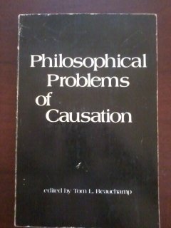 Beispielbild fr Philosophical Problems of Causation zum Verkauf von JPH Books
