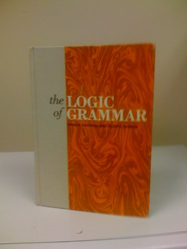 9780822101437: The logic of grammar (The Dickenson series in philosophy)