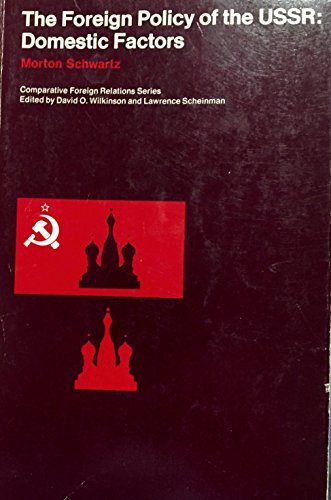 Imagen de archivo de The Foreign Policy of the USSR: Domestic Factors (Comparative Foreign Relations Series) a la venta por Wonder Book