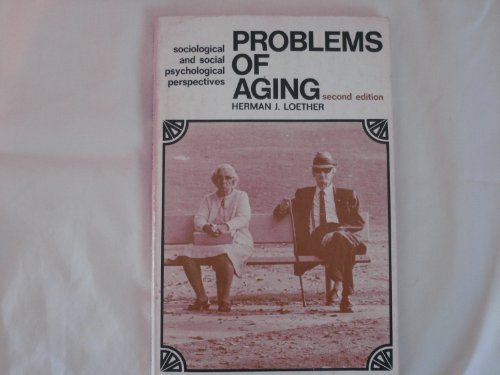 9780822101529: Title: Problems of aging Sociological and social psycholo