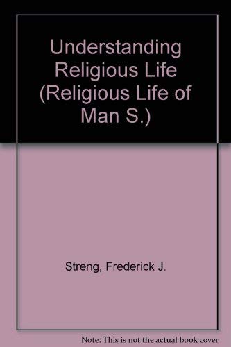 Beispielbild fr Understanding religious life (The Religious life of man) zum Verkauf von Wonder Book