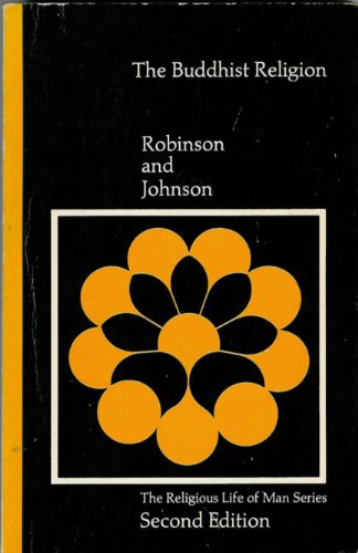 Beispielbild fr Buddhist Religion: A Historical Introduction (The Religious life of man series) zum Verkauf von Christian Book Store