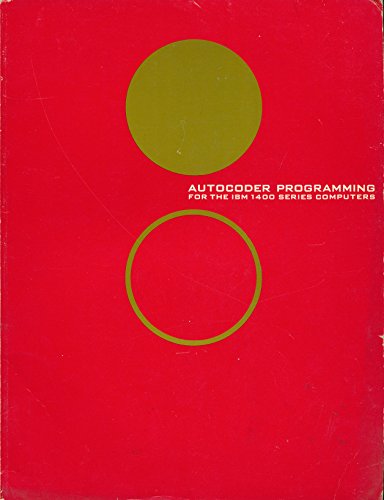 Stock image for Autocoder programming for the IBM 1400 series computers, for sale by R. Rivers Books
