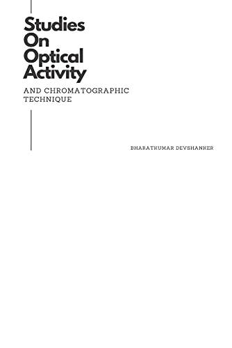 Imagen de archivo de Studies On Optical Activity And Chromatographic Technique a la venta por Buchpark