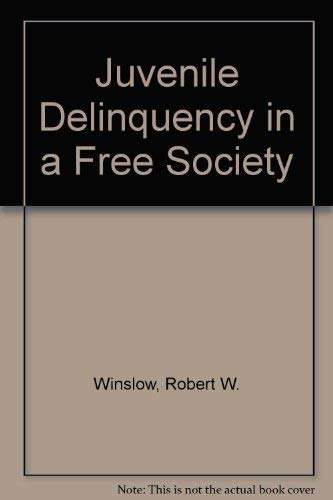 Beispielbild fr Juvenile Delinquency in a Free Society zum Verkauf von Better World Books