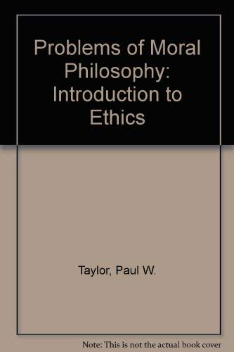 Beispielbild fr Problems of Moral Philosophy: Introduction to Ethics zum Verkauf von Better World Books