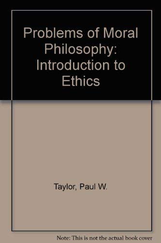 Stock image for Problems of Moral Philosophy: Introduction to Ethics for sale by Better World Books