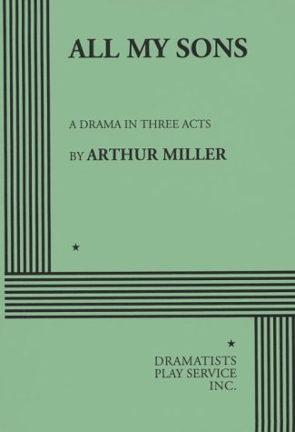 Beispielbild fr All My Sons: A Drama in Three Acts zum Verkauf von Ammareal