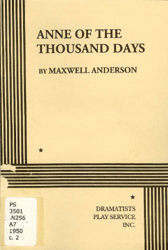 Beispielbild fr Anne of the Thousand Days (Acting Edition for Theater Productions) zum Verkauf von SecondSale