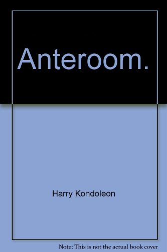 Anteroom. (9780822200567) by Harry Kondoleon; Kondoleon, Harry