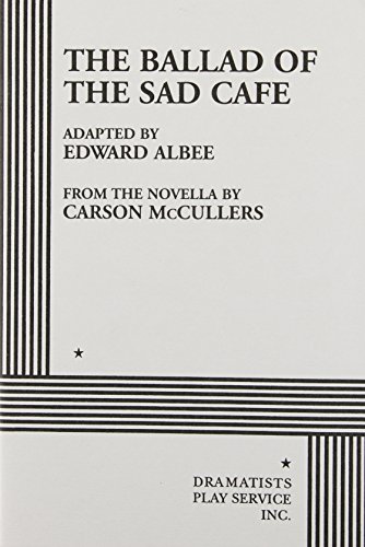 Beispielbild fr The Ballad of the Sad Cafe (Acting Edition for Theater Productions) zum Verkauf von SecondSale