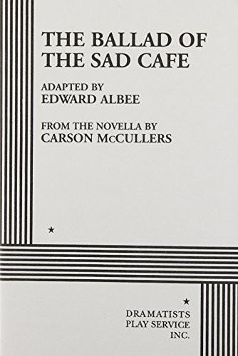 Imagen de archivo de The Ballad of the Sad Cafe (Acting Edition for Theater Productions) a la venta por SecondSale