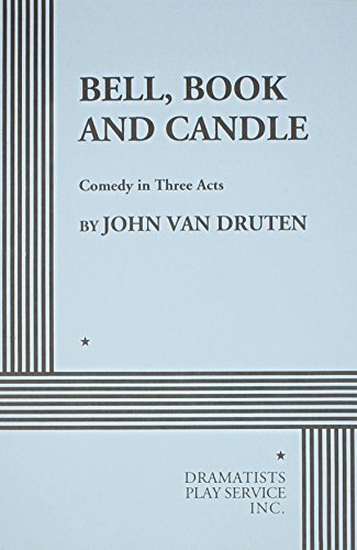 9780822201045: Bell, Book and Candle: A Comedy in Three Acts