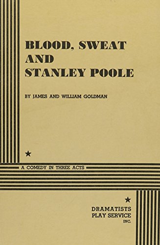 Stock image for Blood , Sweat and Stanley Poole. for sale by mountain