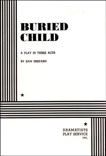 Buried Child: A Play in Three Acts