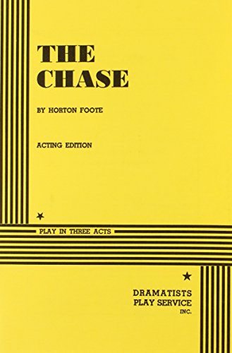 The Chase, Acting Edition (9780822201984) by Horton Foote