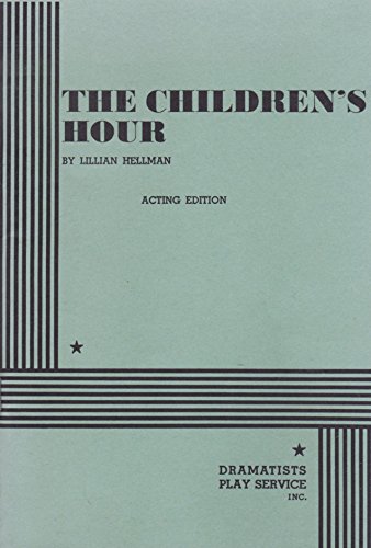 9780822202059: The Children's Hour (Acting Edition for Theater Productions)