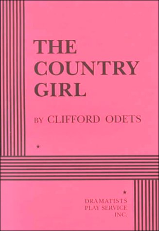 Stock image for The Country Girl (Acting Edition for Theater Productions) for sale by GF Books, Inc.