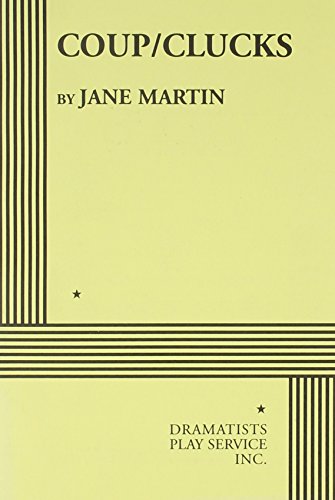 Coup/Clucks. (9780822202455) by Jane Martin; Martin, Jane