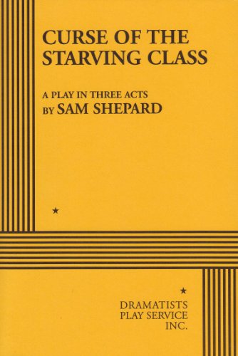Beispielbild fr Curse of the Starving Class : A Play in Three Acts zum Verkauf von Better World Books