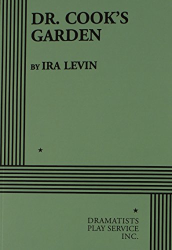 Dr. Cook's Garden - Acting Edition (9780822203285) by Ira Levin