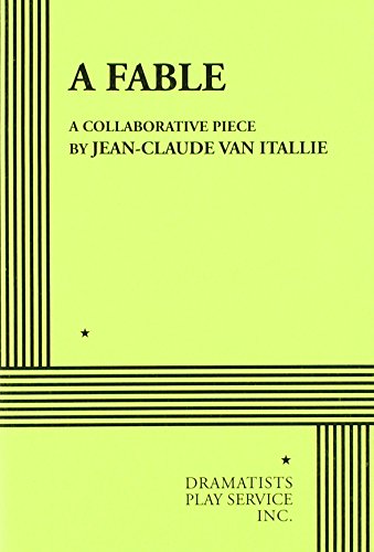 A Fable. (9780822203766) by Jean-Claude Van Itallie; Van Itallie, Jean-Claude