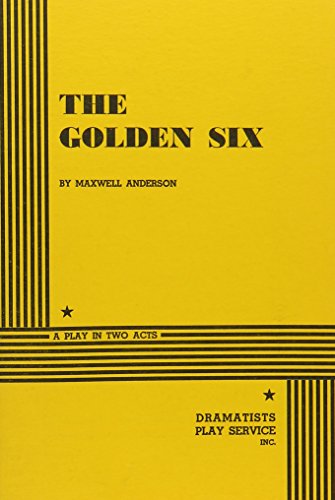 Imagen de archivo de The Golden Six. a la venta por Newsboy Books