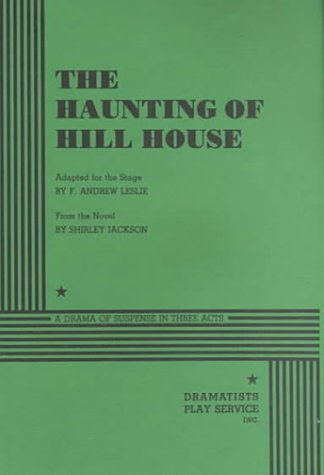 Stock image for The Haunting of Hill House: A Drama of Suspense in Three Acts for sale by The Book Spot