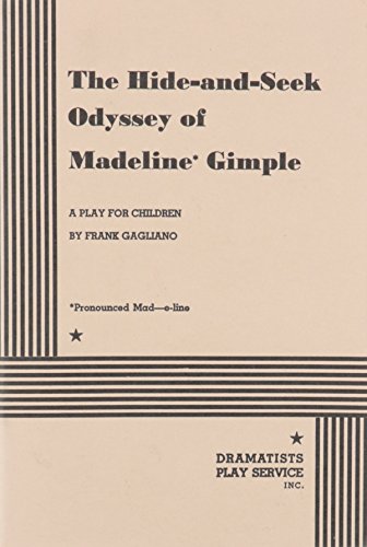 Beispielbild fr The Hide and Seek Odyssey of Madeline Gimple zum Verkauf von GOMEDIA