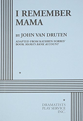 Stock image for I Remember Mama: Broadway Version for sale by ThriftBooks-Dallas